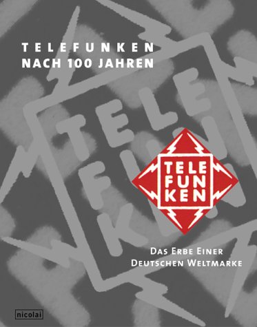 Telefunken nach 100 Jahren